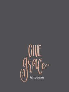 Give Grace Bible Verse bible wallpaper
