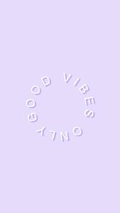 Good Vibes Only Pastel Purple pastel purple wallpaper