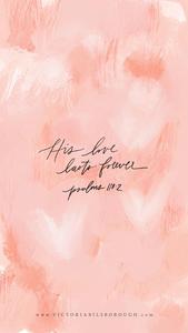His love is forever bible verse wallpaper