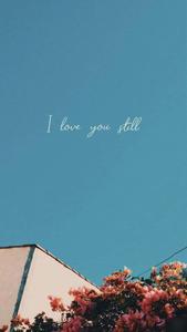 i love you still wallpaper Wallpaper