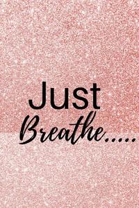 Just Breathe Motivational Quotes iPhone motivational quotes iphone wallpaper