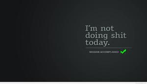 Mission Accomplished Funny Motivational Quote motivational wallpaper