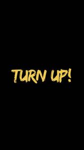 Motivational Stimulus Phrase Turn Up motivational wallpaper