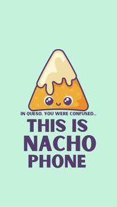 Nacho Phone Funny Meme funny meme wallpaper