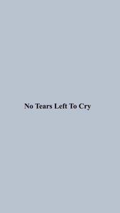 No Tears Left To Cry Iphone Aesthetic iphone aesthetic wallpaper