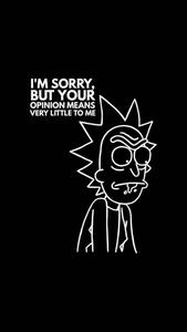 Nobody exists on purpose, nobody belongs anywhere, everybody’s gonna die. Come watch TV. rick and morty wallpaper