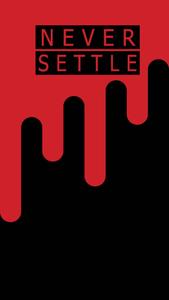Oneplus Never Settle Dripping oneplus wallpaper