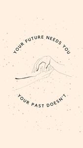 Past And Future Motivational Mobile motivational mobile wallpaper