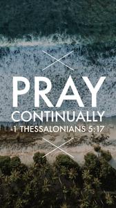 Pray Continually According to the Bible bible verse wallpaper
