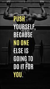 push yourself because no one is going to do it for you motivational wallpaper