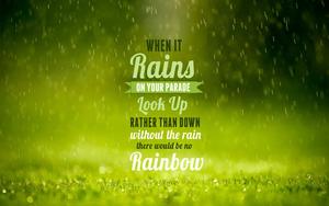 rainbow quote - if it rains in your paradise look up motivational wallpaper