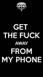 Territorial Expression - Don't Touch My Phone dont touch my phone wallpaper