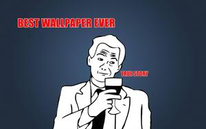 True Story Rage Meme meme wallpaper