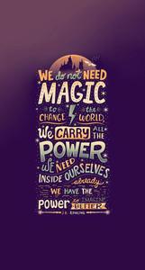 "We Do Not Need Magic To Transform Our World" - Harry Potter harry potter wallpaper