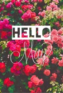 Welcome to May-- Celebrate the joys of Spring may wallpaper