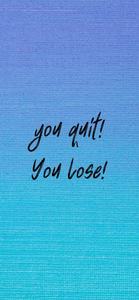 You Quit Motivational Quotes iPhone motivational quotes iphone wallpaper
