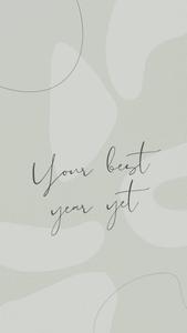 Your Best Year Yet Motivational Mobile motivational mobile wallpaper