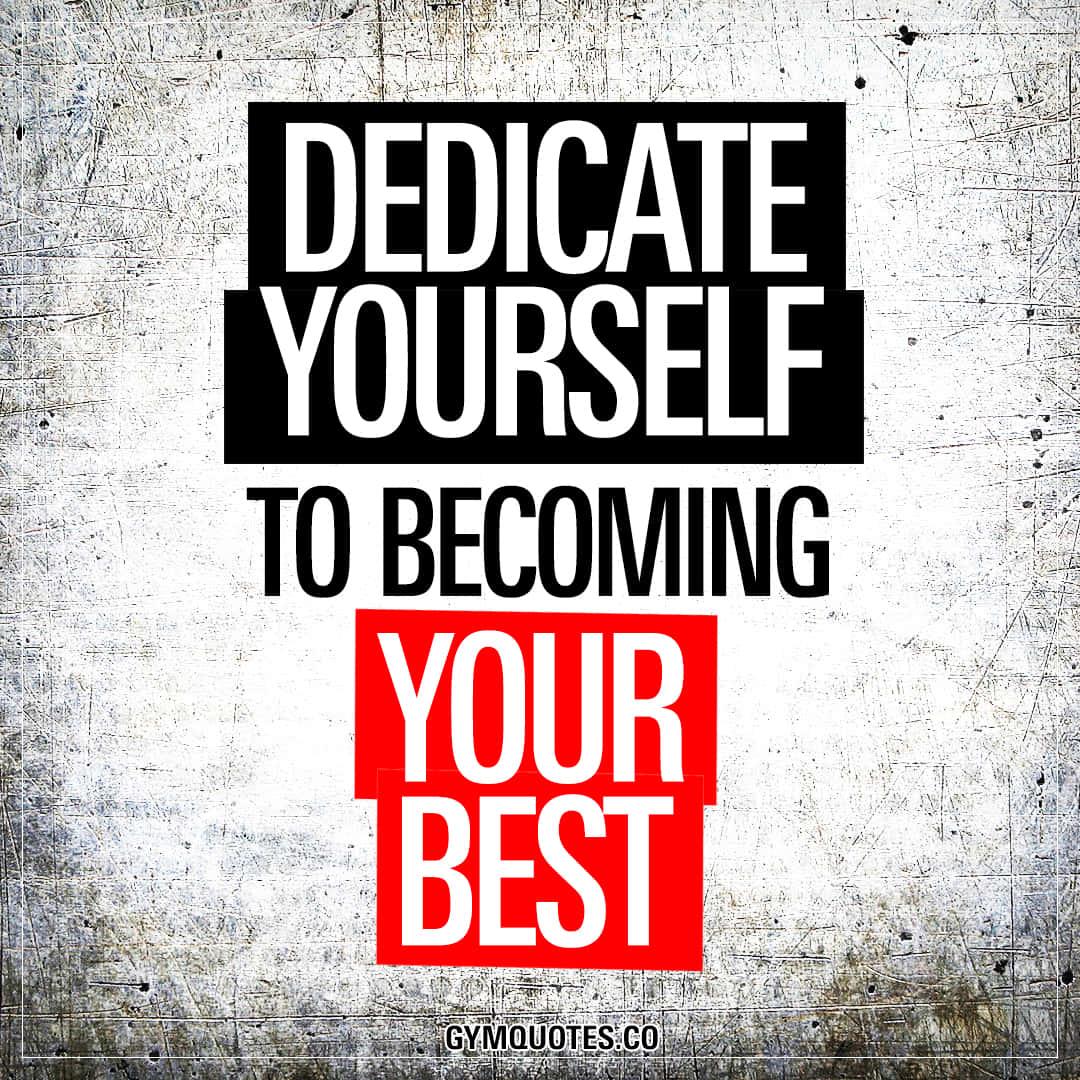 a quote that says dedicate yourself to becoming your best — 1080x1080 wallpaper