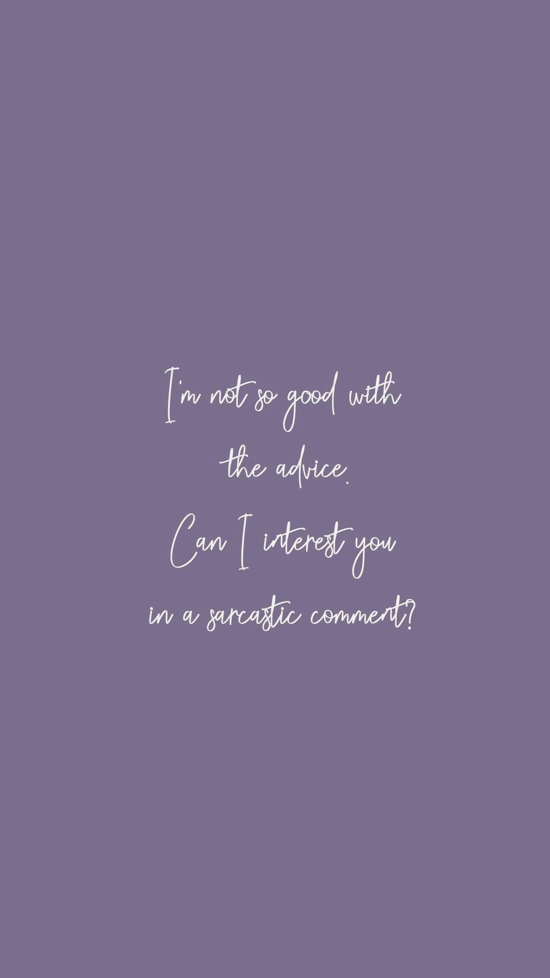 Advice Text Dark Pastel Purple — 1080x1920 wallpaper