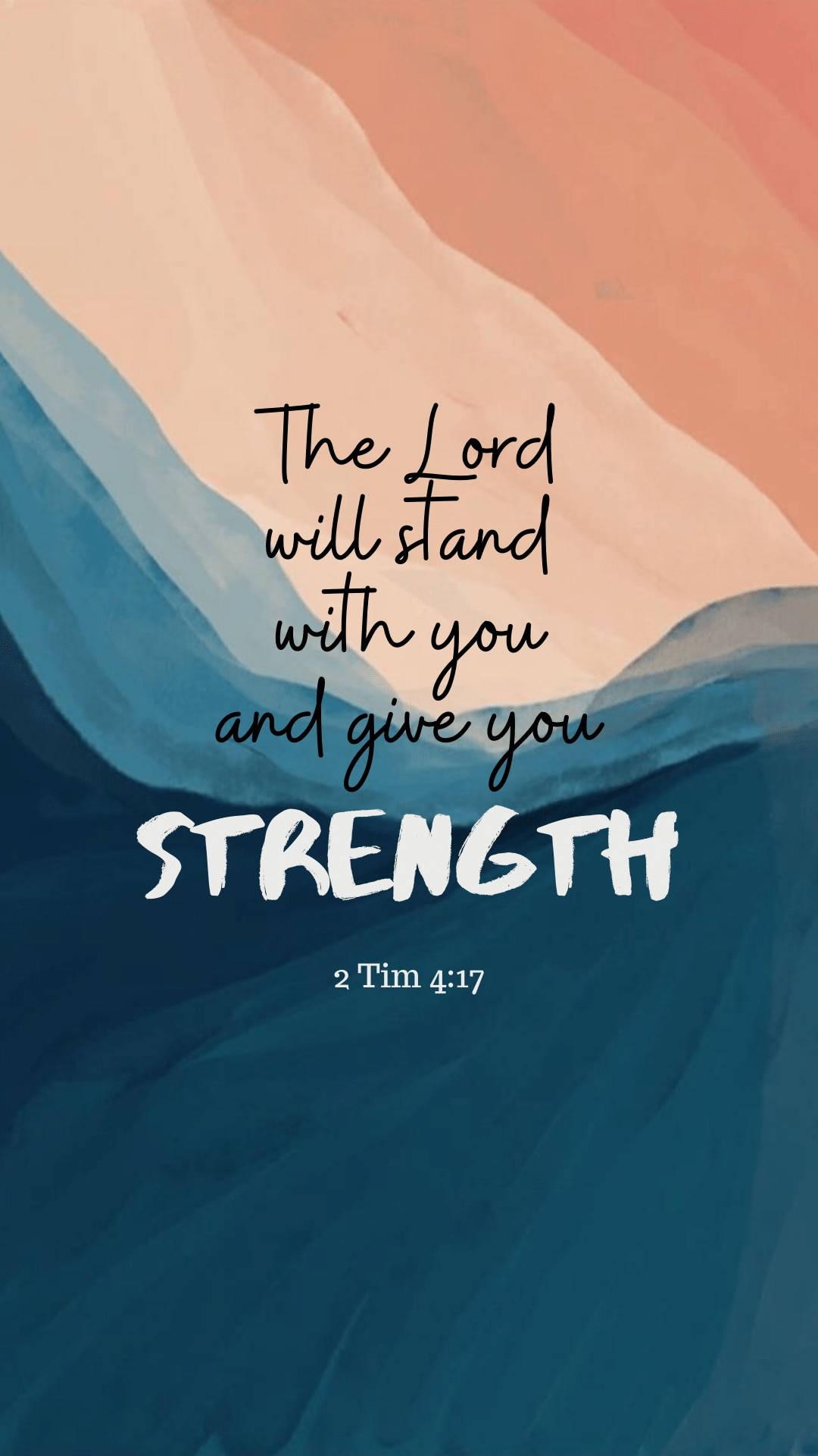 Aesthetic Bible Verse 2 Timothy 4:17 — 1080x1920 wallpaper