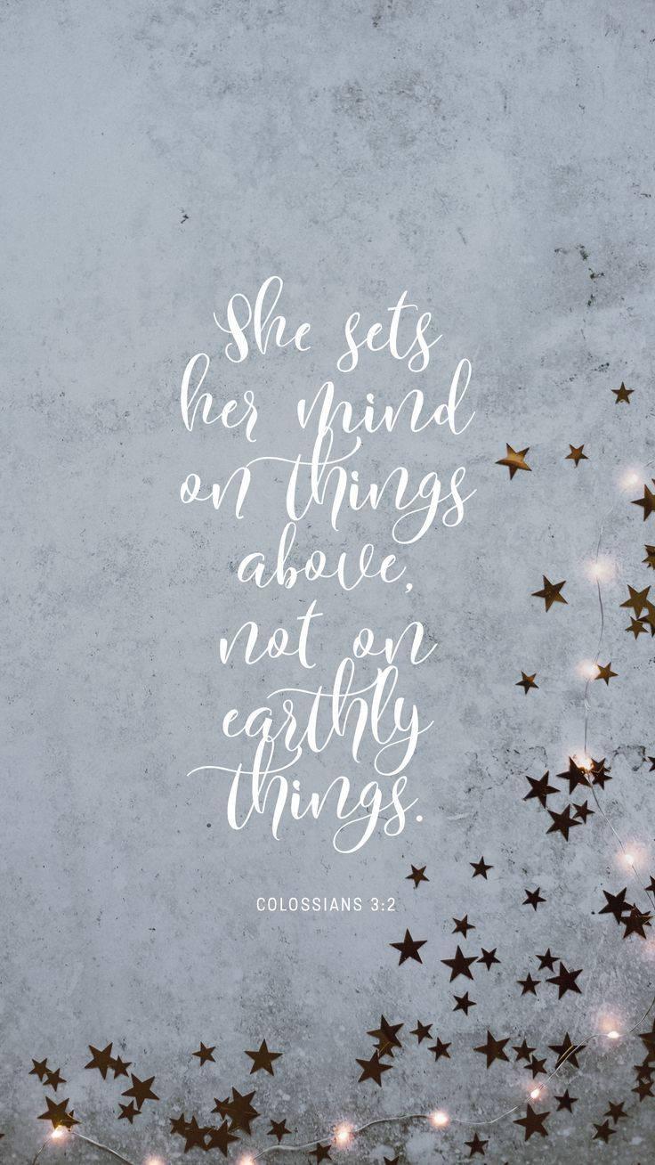 Aesthetic Bible Verse Colossians 3:2 — 736x1308 wallpaper
