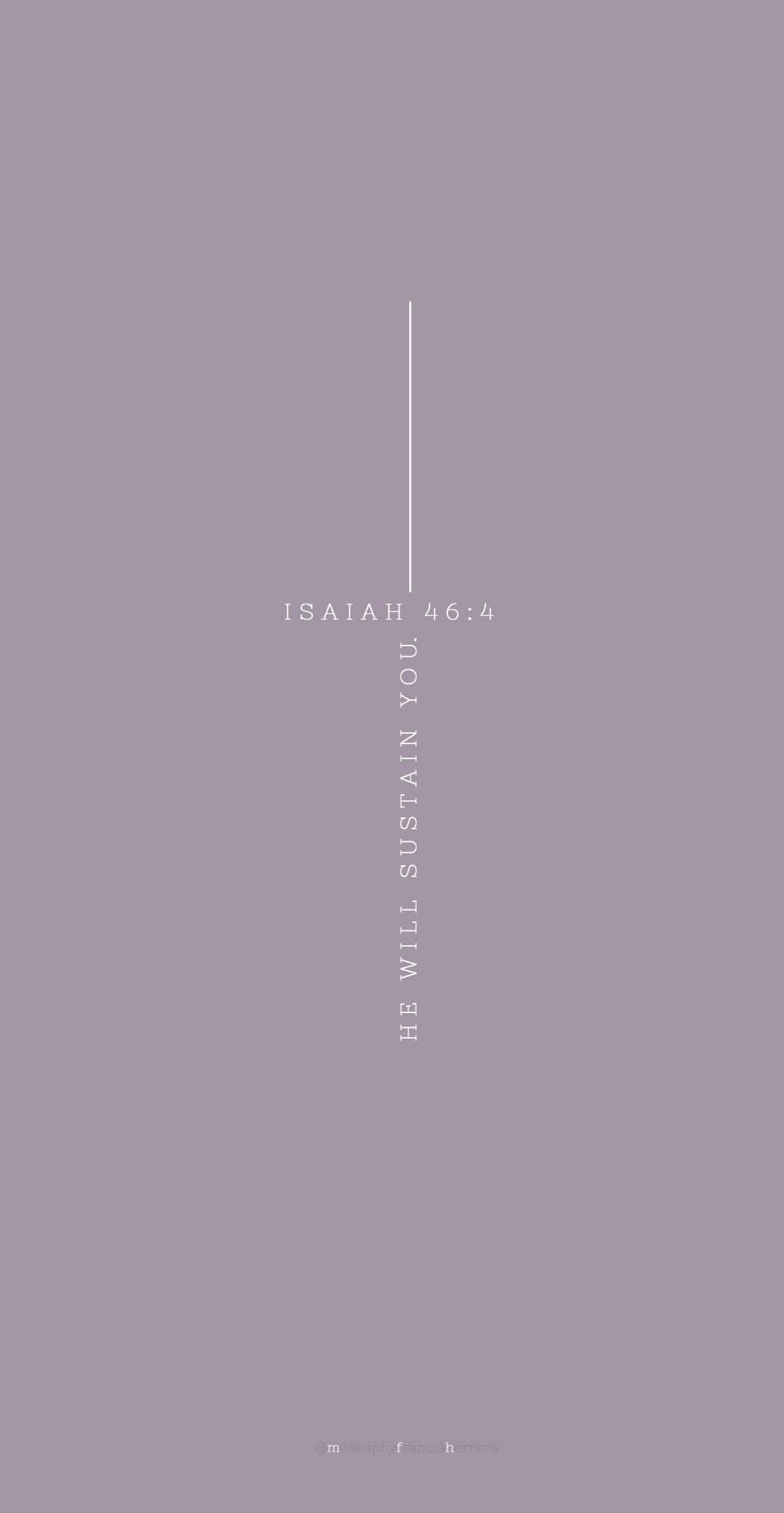 Aesthetic Bible Verse Isaiah 46:4 — 1050x2025 wallpaper