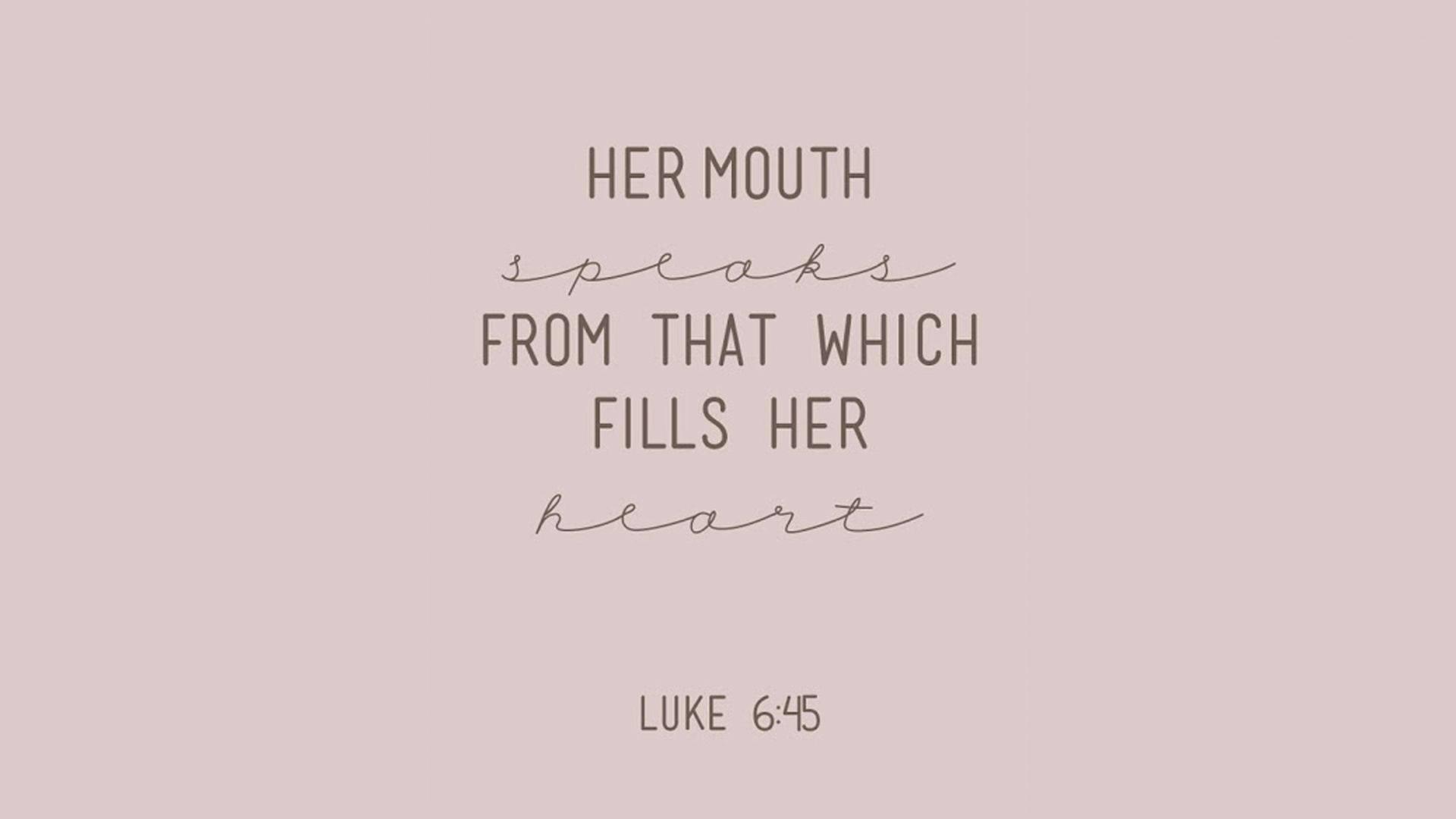 Aesthetic Bible Verse Luke 6:45 — 1920x1080 wallpaper