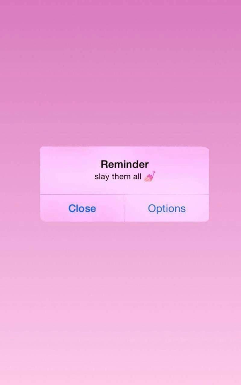 Aesthetic Pink iPhone Slay Them All Reminder — 800x1280 wallpaper