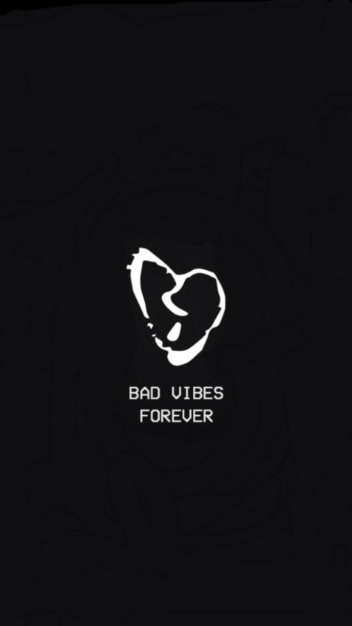 Bad Vibes Forever Broken Heart Black — 720x1280 wallpaper