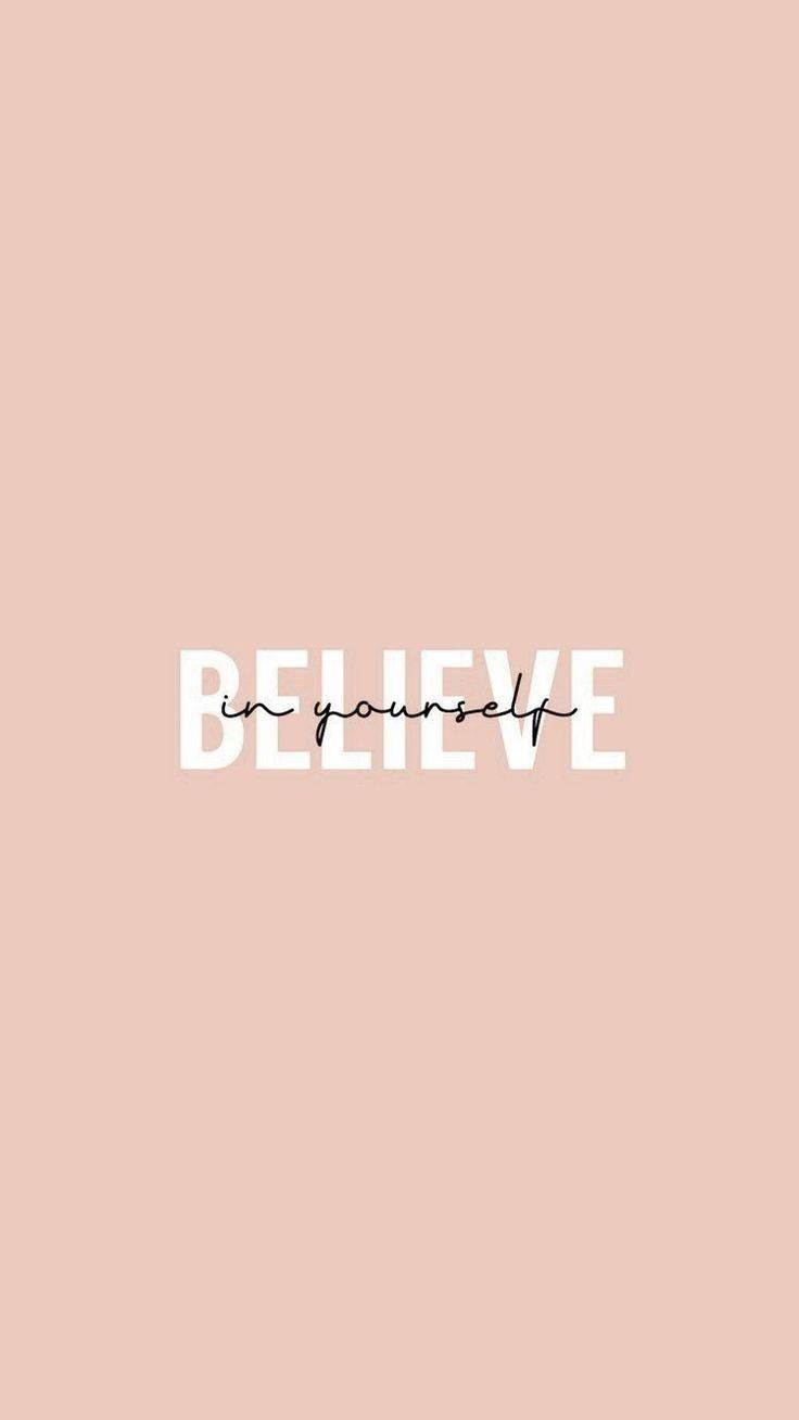 Believe In Yourself Motivational Mobile — 736x1308 wallpaper