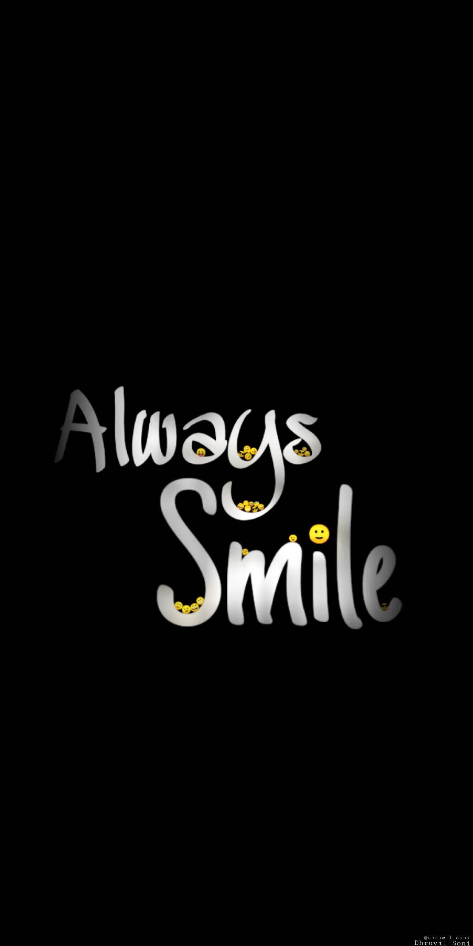 Black Motivation Always Smile — 1619x3238 wallpaper