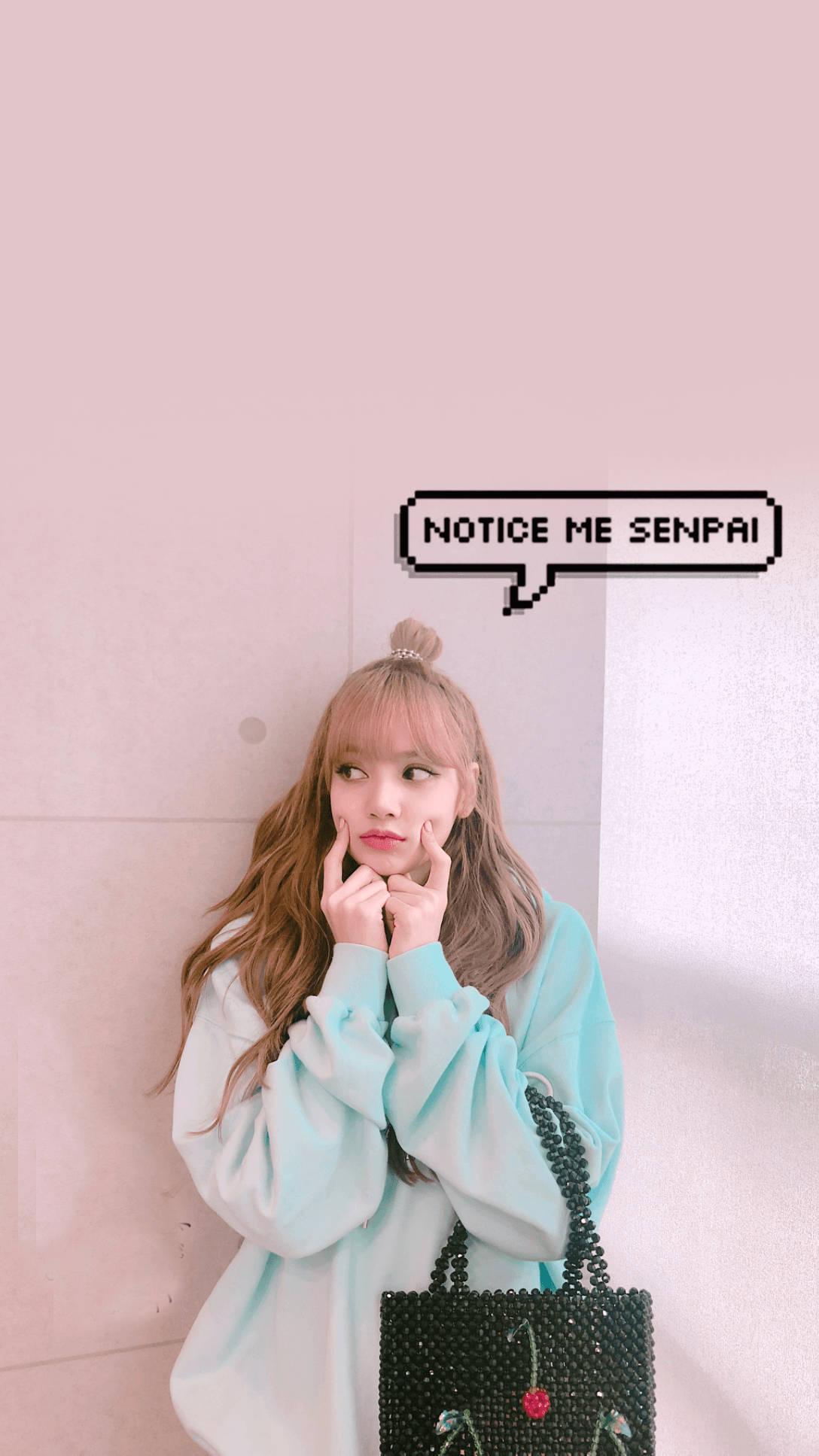 Blackpink Cute Lisa Notice Me Senpai — 1088x1935 wallpaper