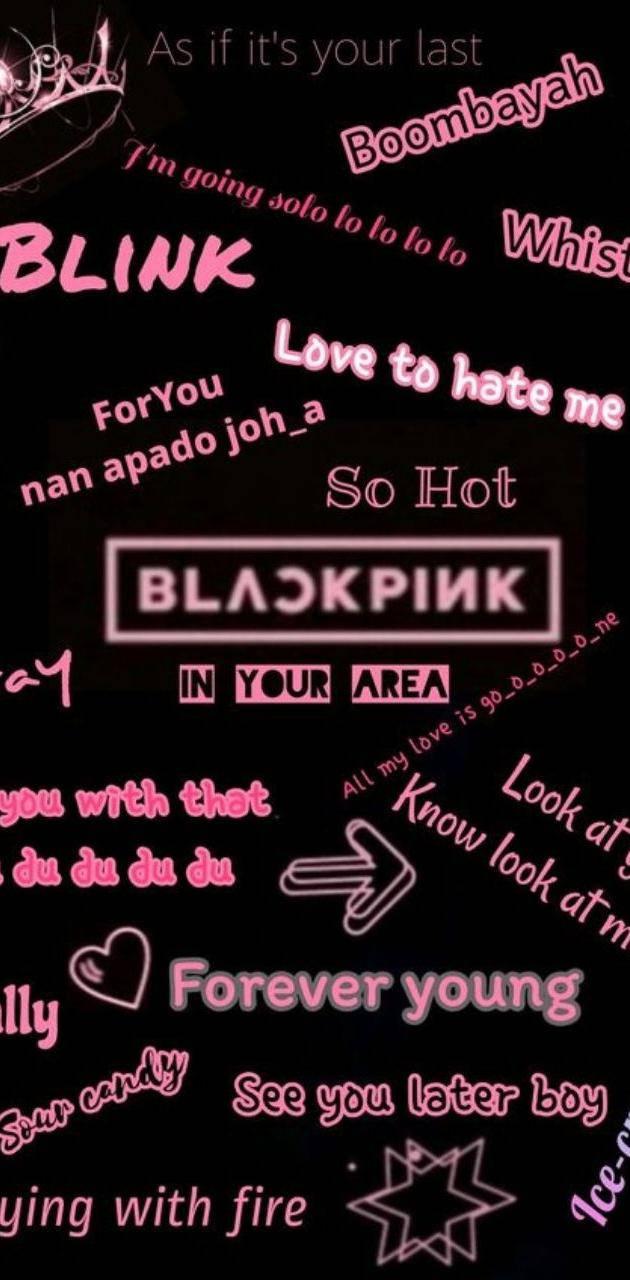 Blackpink Logo With Song Titles — 630x1280 wallpaper