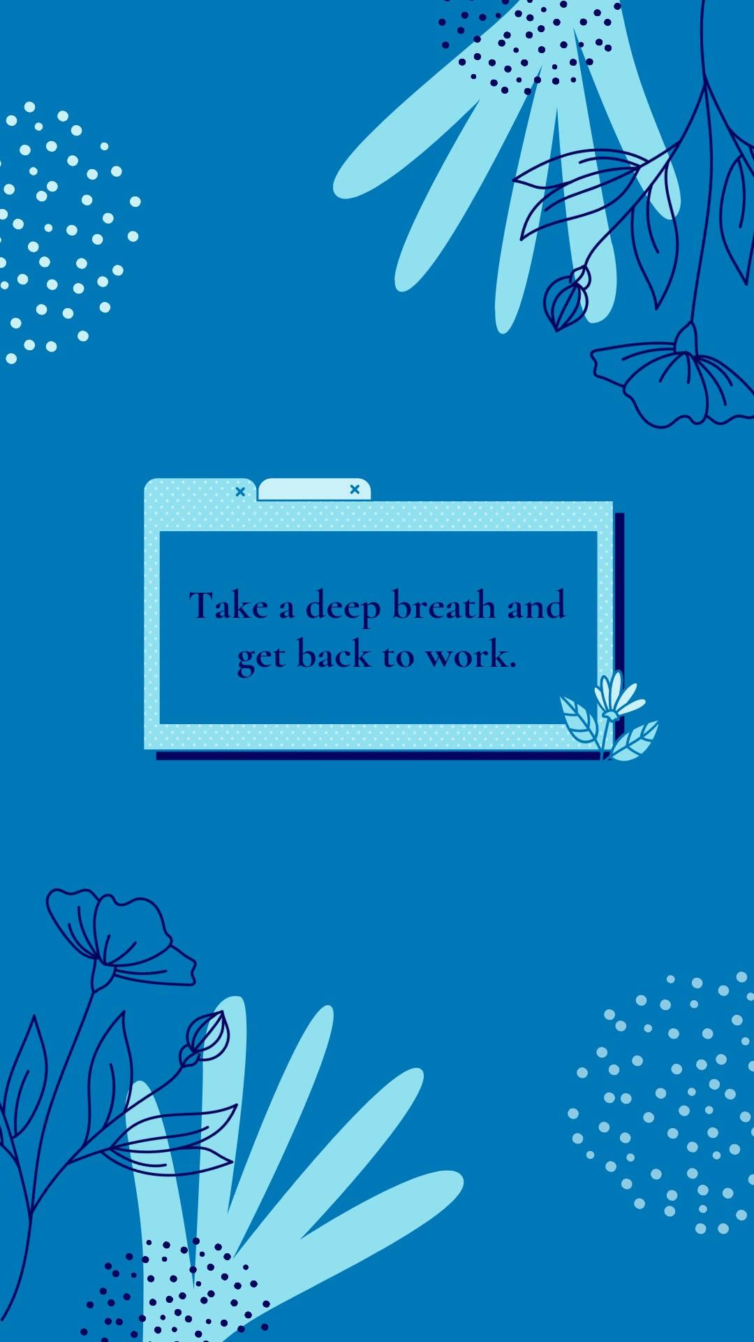 Blue Aesthetic Deep Breath Quote — 1080x1920 wallpaper