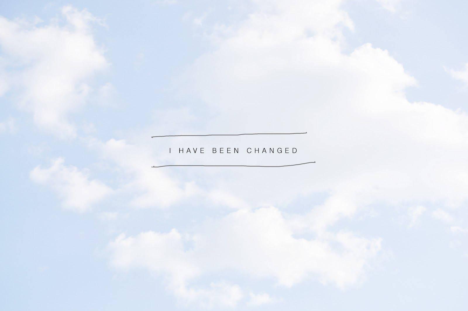 Cute Pastel Blue Aesthetic I Have Been Changed — 1600x1063 wallpaper