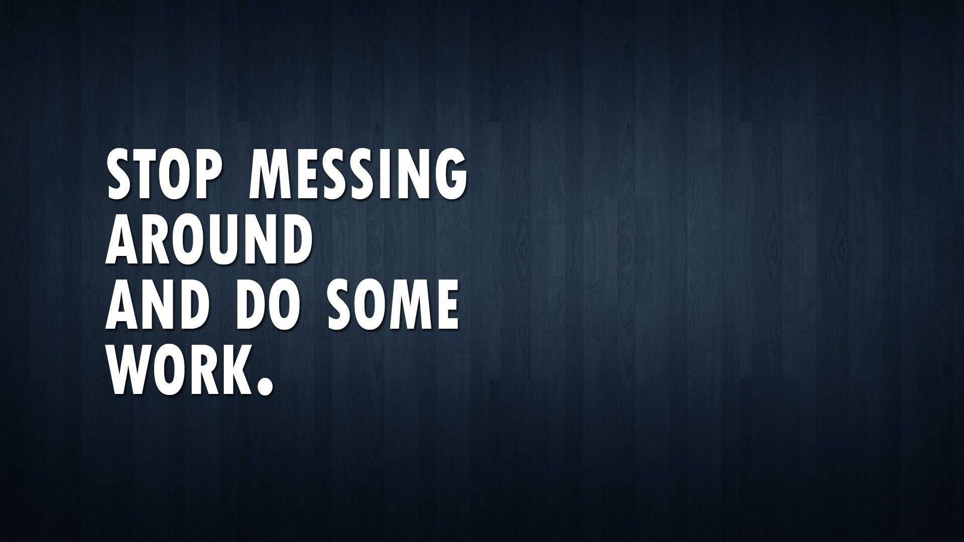 Do Some Work Motivational Quote — 1920x1080 wallpaper