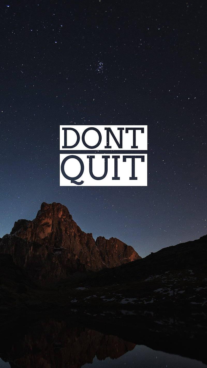 Don’t Quit Motivational Mobile — 800x1422 wallpaper