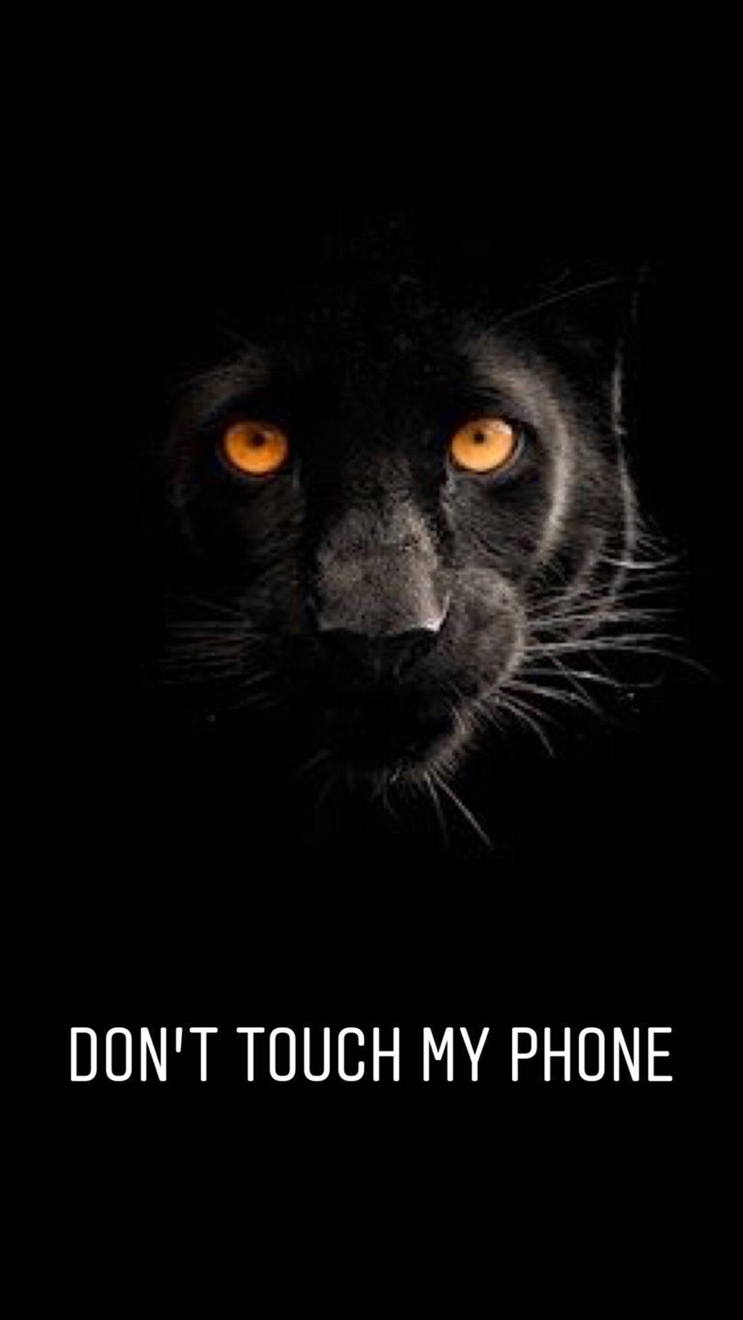 Don't Touch My Phone Black Panther — 1080x1920 wallpaper