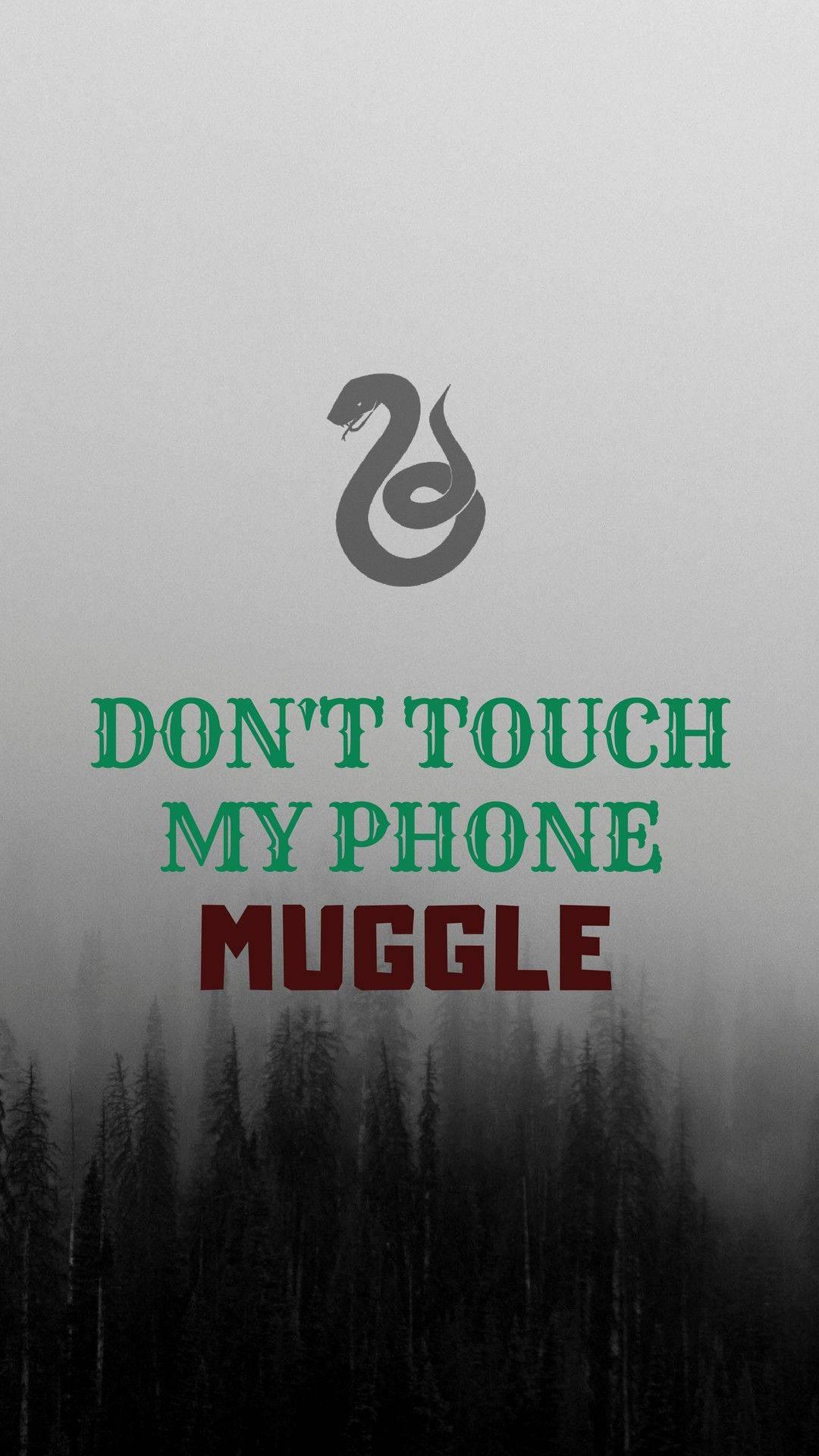 Don't Touch My Phone Slytherin Serpent — 1080x1920 wallpaper