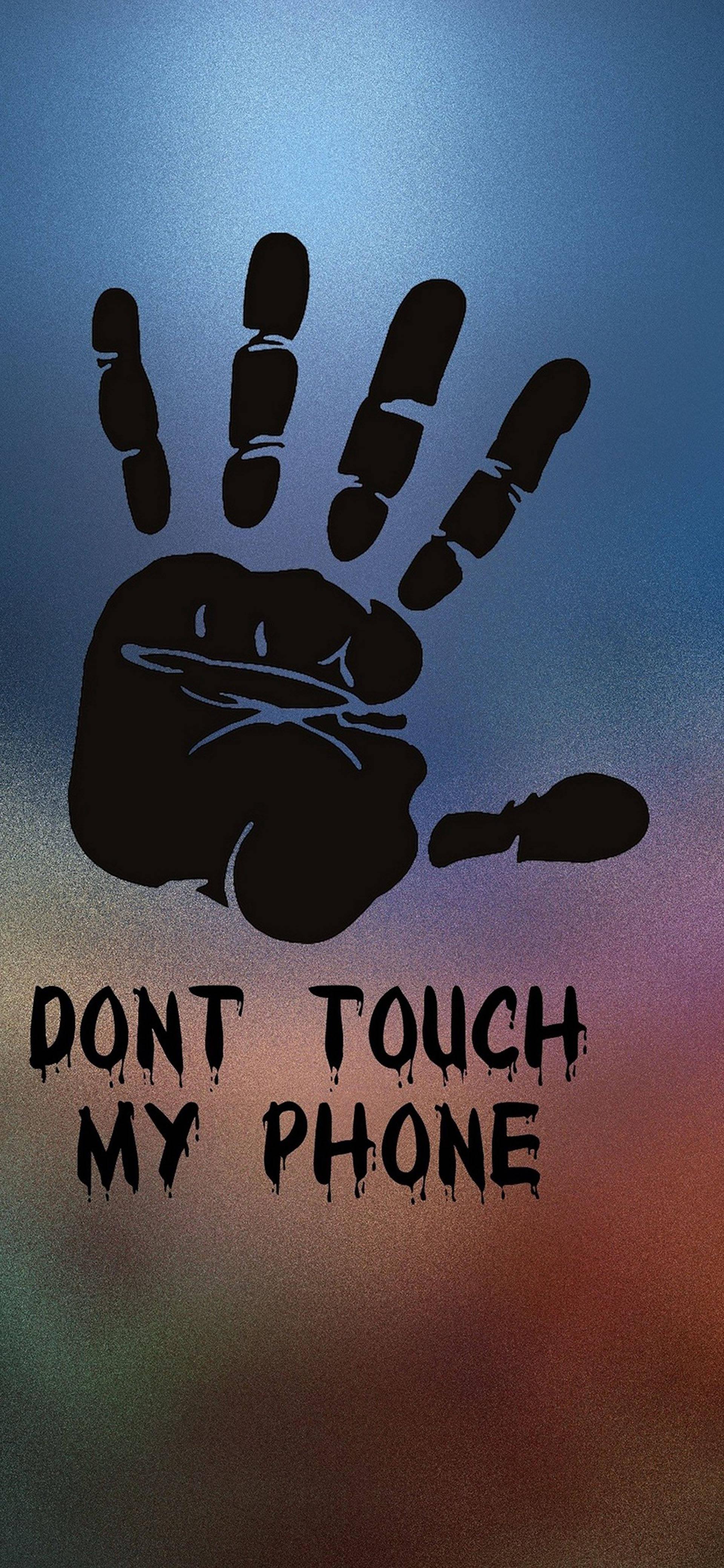 Don't Touch Samsung Galaxy S22 — 1920x4160 wallpaper