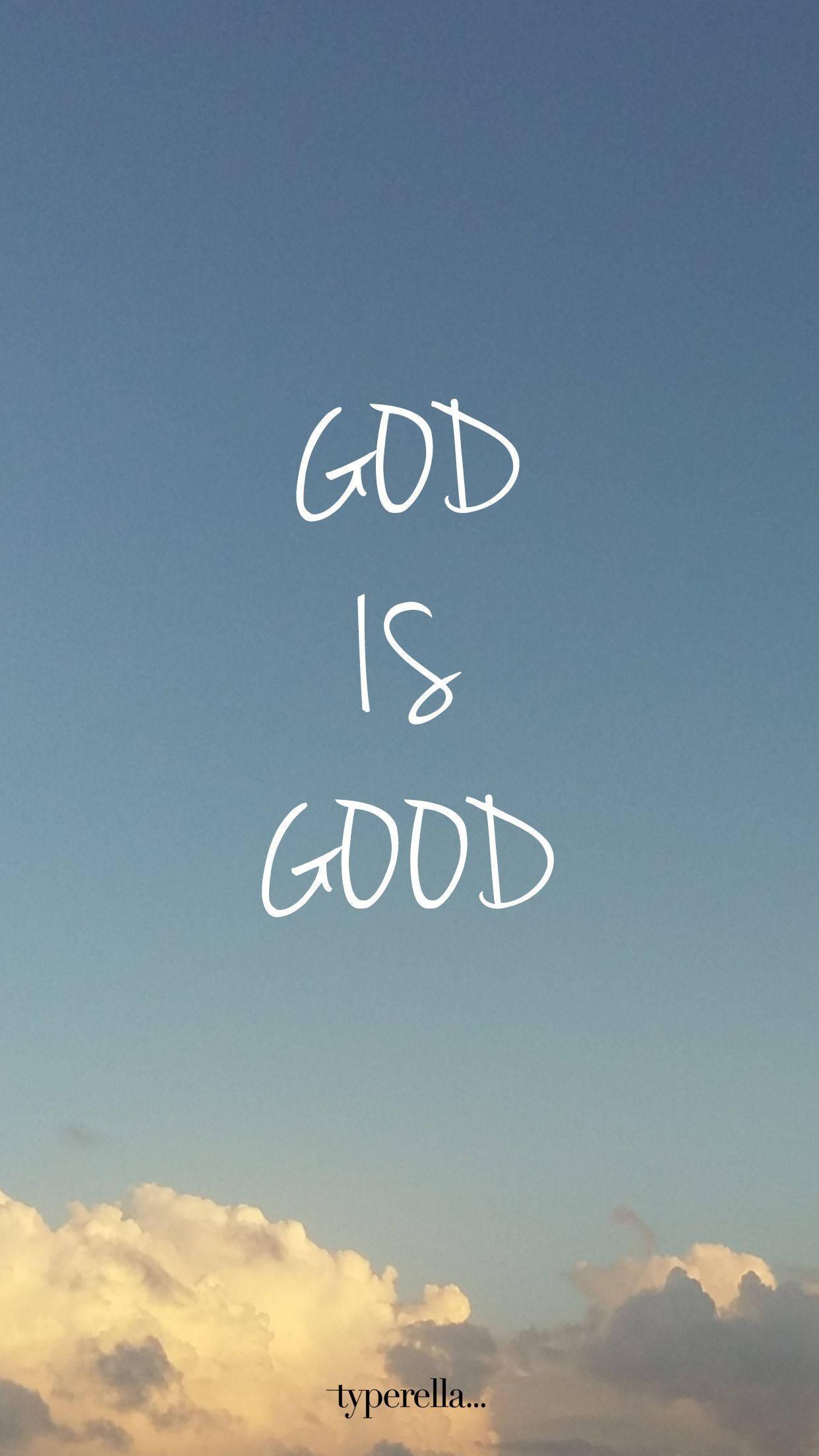 God Is Good Christian Iphone — 1242x2208 wallpaper
