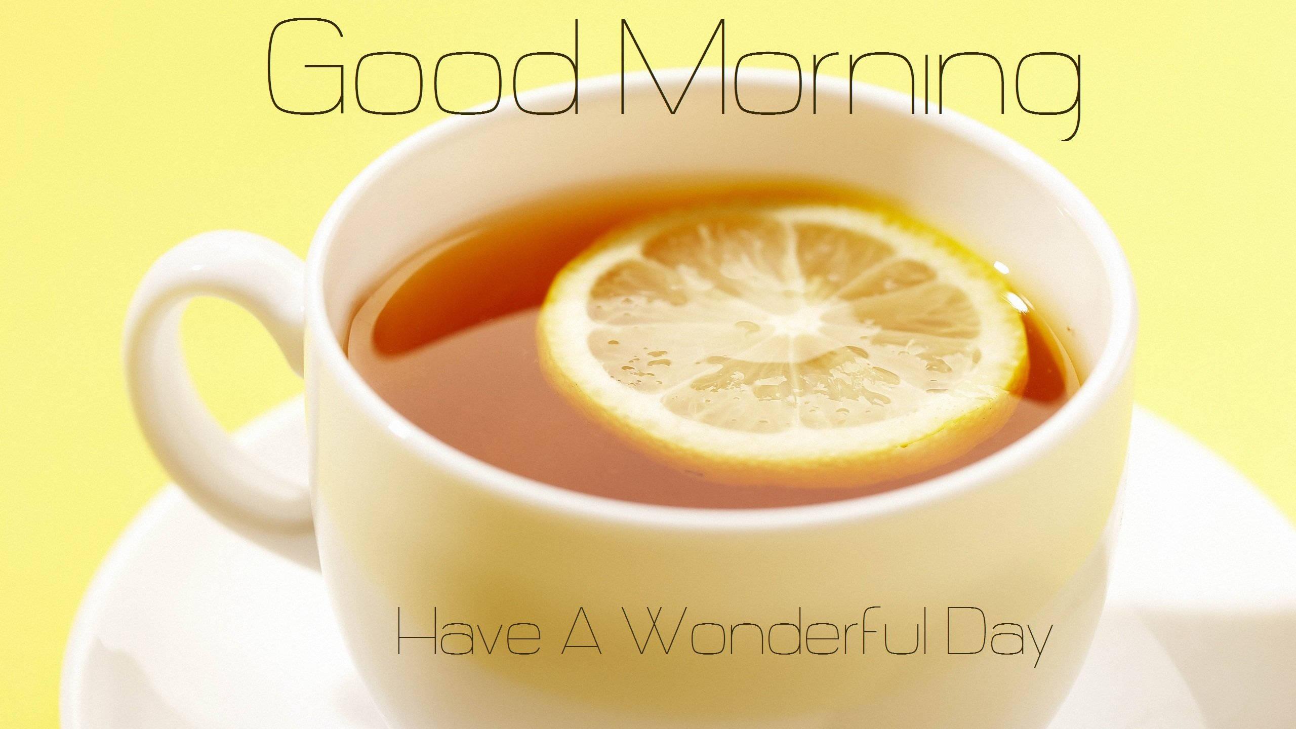 Good Morning Lemon Tea Quotes — 2560x1440 wallpaper