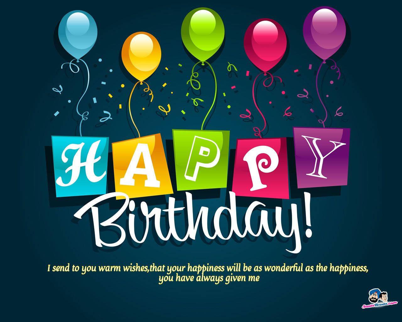 Happy Birthday - Wishing you the best today and always! — 1280x1024 wallpaper