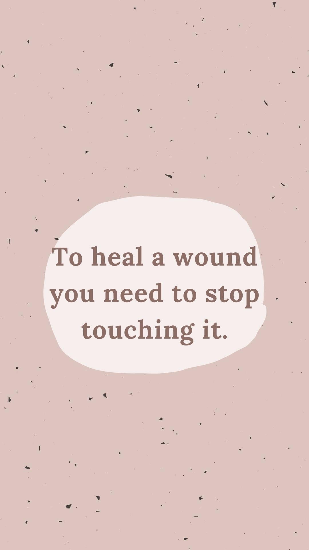Healing From The Past Motivational Mobile — 1080x1920 wallpaper