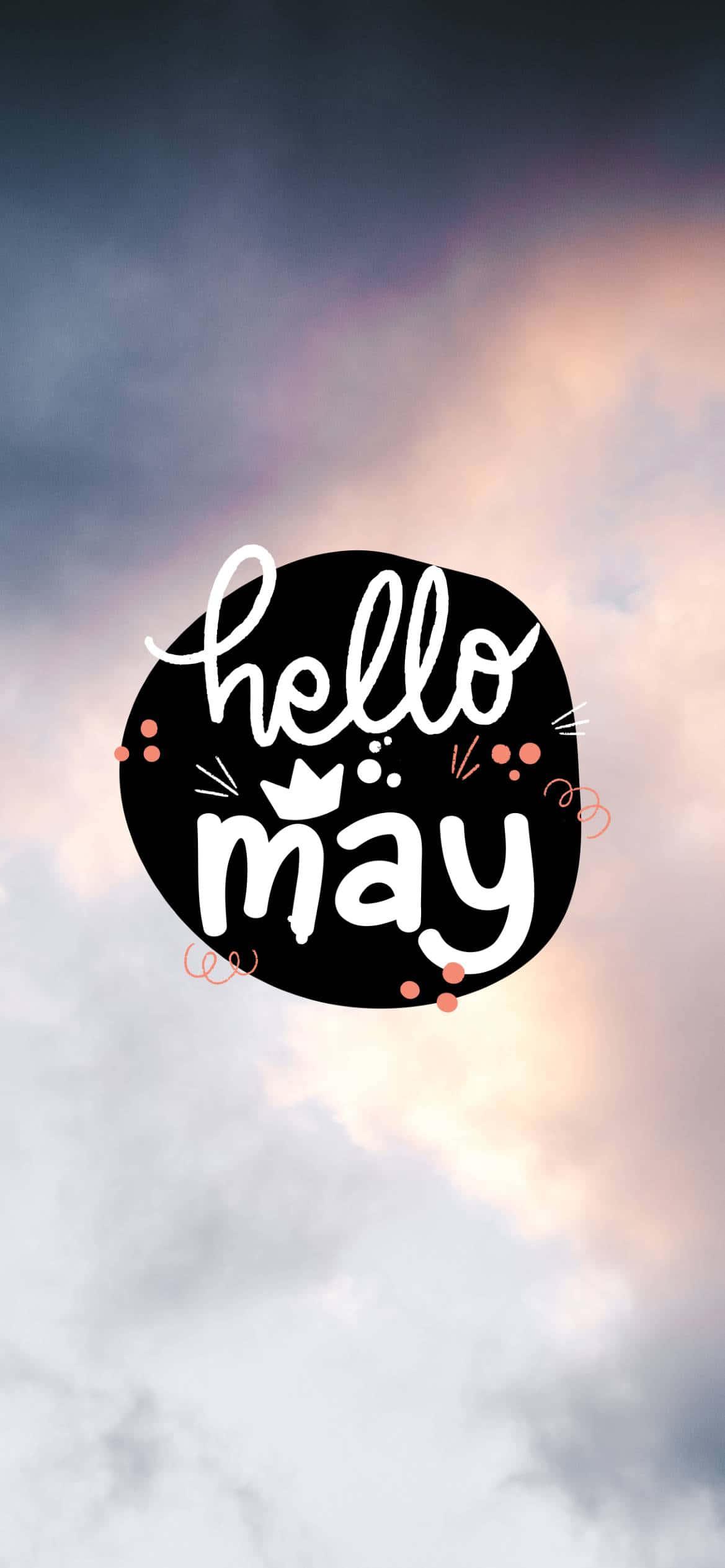hello may wallpaper — 1169x2530 wallpaper