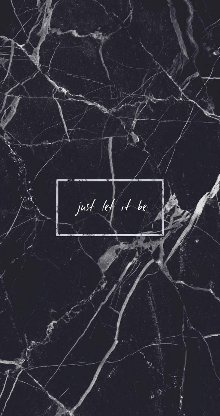 Just Let It Be Dark Aesthetic — 736x1388 wallpaper