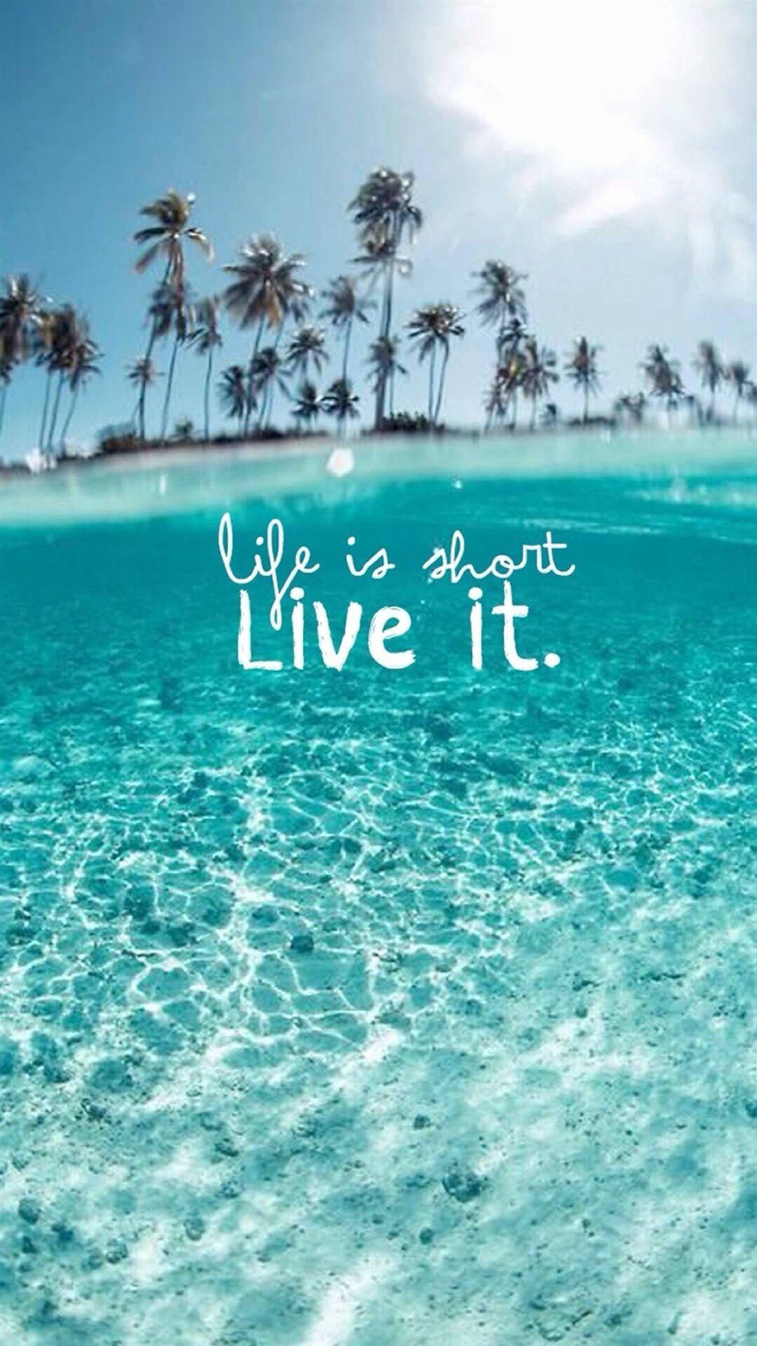 Life Is Short Quote Summer iPhone — 1080x1920 wallpaper