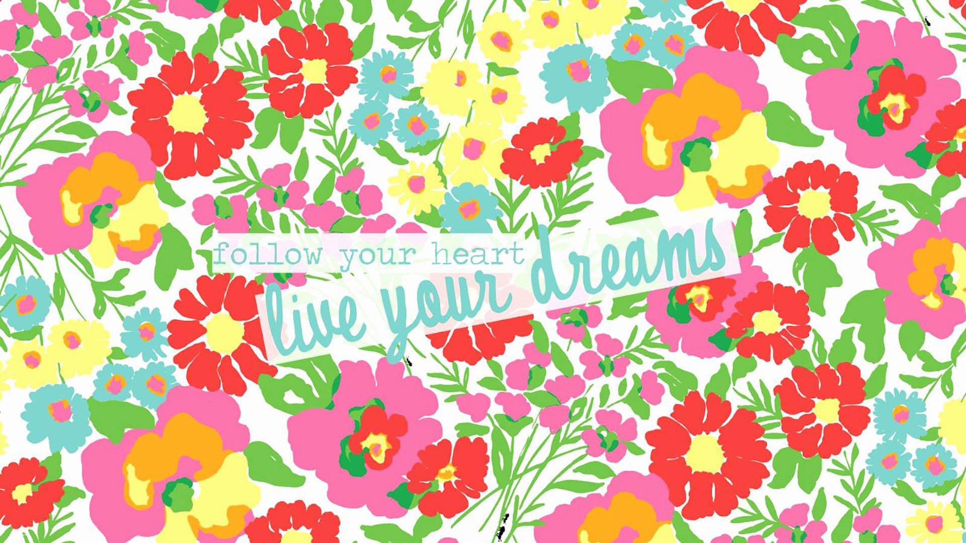 Live Your Dreams Preppy Floral Pattern