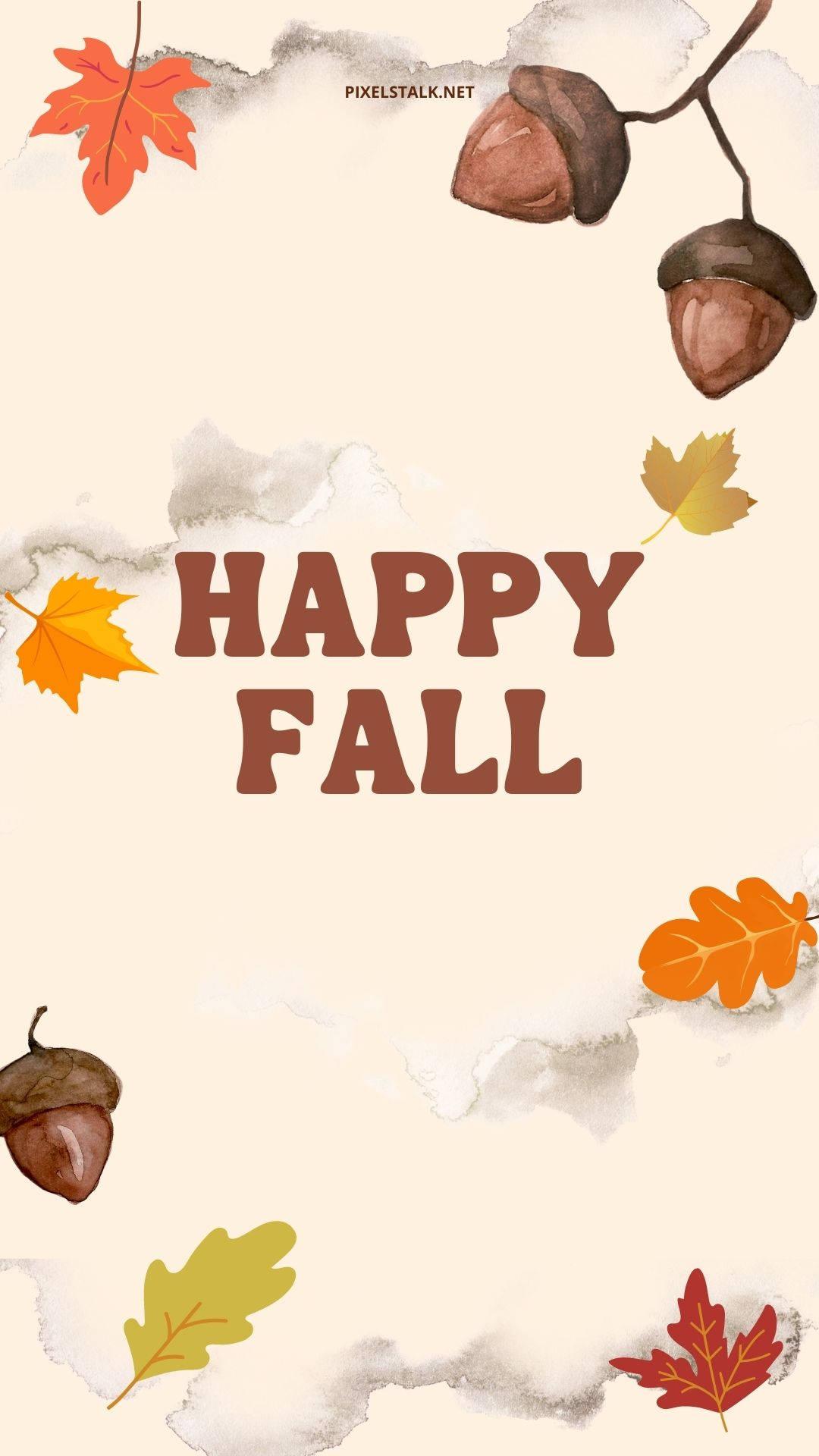 Minimalist Happy Fall IPhone — 1080x1920 wallpaper