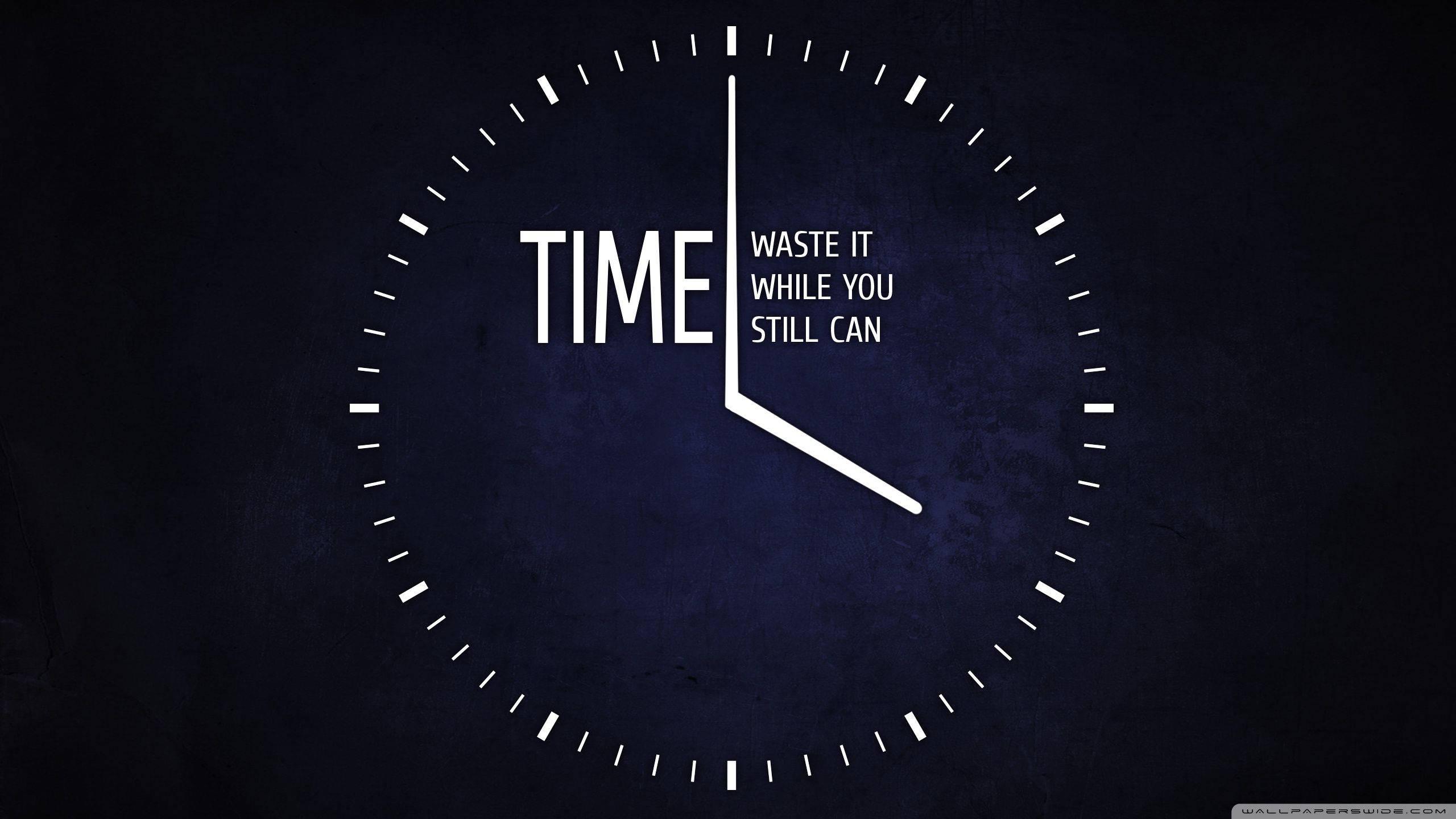 Motivational Quote About Time — 2560x1440 wallpaper